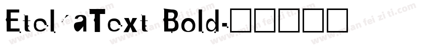 EtelkaText Bold字体转换